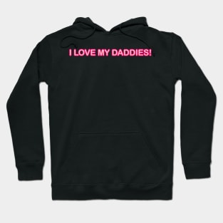 I LOVE MY DADDIES! KIDS SHIRT PLUS Hoodie